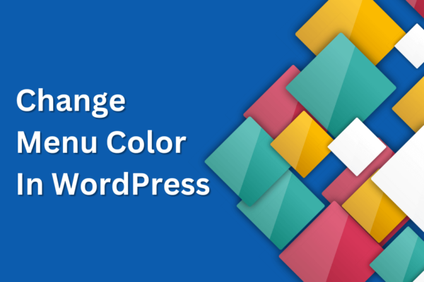 Change Menu Color In WordPress